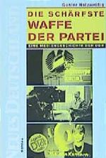 Die schärfste Waffe der Partei Cover des Buches Die schärfste Waffe der Partei (ISBN: 9783412143015)