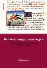 Beschwörungen und Segen Cover des Buches Beschwörungen und Segen (ISBN: 9783412207526)