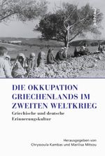 Die Okkupation Griechenlands im Zweiten Weltkrieg Cover des Buches Die Okkupation Griechenlands im Zweiten Weltkrieg (ISBN: 9783412224677)
