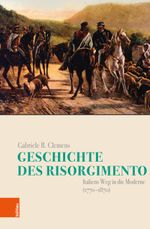 Geschichte des Risorgimento Cover des Buches Geschichte des Risorgimento (ISBN: 9783412520946)