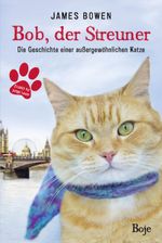 Bob, der Streuner Cover des Buches Bob, der Streuner (ISBN: 9783414823922)