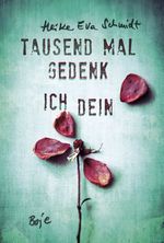 Tausend Mal gedenk ich dein Cover des Buches Tausend Mal gedenk ich dein (ISBN: 9783414824059)