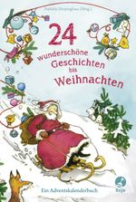 24 wunderschöne Geschichten bis Weihnachten Cover des Buches 24 wunderschöne Geschichten bis Weihnachten (ISBN: 9783414824592)