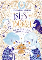 Isi & Bella - Ein Zwilling hext selten allein Cover des Buches Isi & Bella - Ein Zwilling hext selten allein (ISBN: 9783414826435)