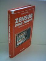 Zensur ohne Zensor Cover des Buches Zensur ohne Zensor (ISBN: 9783416026758)
