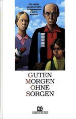 Guten Morgen ohne Sorgen: Für müde und gestresste Zeitgenossen Cover des Buches Guten Morgen ohne Sorgen: Für müde und gestresste Zeitgenossen (ISBN: 9783417241266)