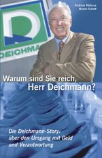 Warum sind Sie reich, Herr Deichmann? Cover des Buches Warum sind Sie reich, Herr Deichmann? (ISBN: 9783417249538)