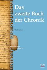 Das zweite Buch der Chronik (Edition C/AT/Band 16) (Bibelkommentare AT, 16, Band 16) Cover des Buches Das zweite Buch der Chronik (Edition C/AT/Band 16) (Bibelkommentare AT, 16, Band 16) (ISBN: 9783417250923)
