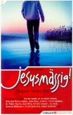 jesusmässig! - Tages-Impulse Cover des Buches jesusmässig! - Tages-Impulse (ISBN: 9783417260052)