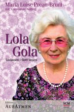 Lola Gola Cover des Buches Lola Gola (ISBN: 9783417262575)