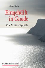 Eingehüllt in Gnade Cover des Buches Eingehüllt in Gnade (ISBN: 9783417265446)