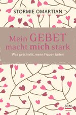 Mein Gebet macht mich stark Cover des Buches Mein Gebet macht mich stark (ISBN: 9783417266085)