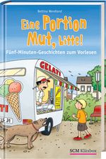 Eine Portion Mut, bitte! Cover des Buches Eine Portion Mut, bitte! (ISBN: 9783417286113)