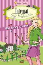 Internat Gut Wolkenstein - Aller Anfang ist schwer Cover des Buches Internat Gut Wolkenstein - Aller Anfang ist schwer (ISBN: 9783417287202)