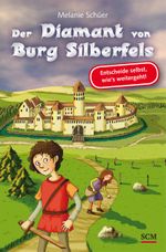 Der Diamant von Burg Silberfels Cover des Buches Der Diamant von Burg Silberfels (ISBN: 9783417287493)