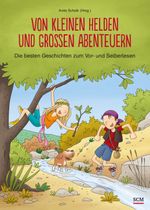 Von kleinen Helden und großen Abenteuern Cover des Buches Von kleinen Helden und großen Abenteuern (ISBN: 9783417288179)