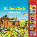 Die Arche Noah - Mein Soundbuch Cover des Buches Die Arche Noah - Mein Soundbuch (ISBN: 9783417289756)