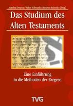 Das Studium des Alten Testaments: Eine Einführung in die Methoden der Exegese (Bibelwissenschaftliche Monographien (BWM)) Cover des Buches Das Studium des Alten Testaments: Eine Einführung in die Methoden der Exegese (Bibelwissenschaftliche Monographien (BWM)) (ISBN: 9783417294712)