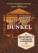 Untergärig und Dunkel Cover des Buches Untergärig und Dunkel (ISBN: 9783418001357)