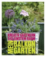 Mein Balkongarten Cover des Buches Mein Balkongarten (ISBN: 9783421039187)