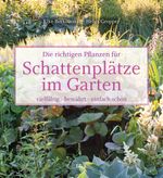 Die richtigen Pflanzen für Schattenplätze im Garten Cover des Buches Die richtigen Pflanzen für Schattenplätze im Garten (ISBN: 9783421040039)