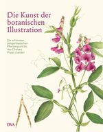 Die Kunst der botanischen Illustration Cover des Buches Die Kunst der botanischen Illustration (ISBN: 9783421040268)