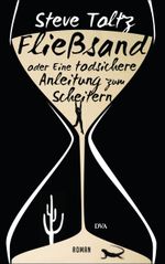 Fließsand oder Eine todsichere Anleitung zum Scheitern Cover des Buches Fließsand oder Eine todsichere Anleitung zum Scheitern (ISBN: 9783421046819)