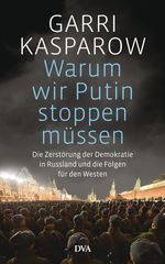 Warum wir Putin stoppen müssen Cover des Buches Warum wir Putin stoppen müssen (ISBN: 9783421047274)