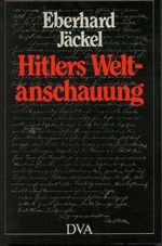 Hitlers Weltanschauung Cover des Buches Hitlers Weltanschauung (ISBN: 9783421060839)