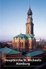 Hauptkirche St. Michaelis Hamburg Cover des Buches Hauptkirche St. Michaelis Hamburg (ISBN: 9783422020108)