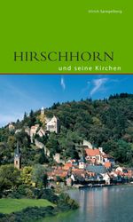 Hirschhorn und seine Kirchen Cover des Buches Hirschhorn und seine Kirchen (ISBN: 9783422020368)
