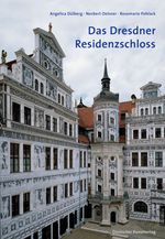 Das Dresdner Residenzschloss Cover des Buches Das Dresdner Residenzschloss (ISBN: 9783422021815)