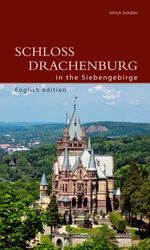 Schloss Drachenburg in the Siebengebirge Cover des Buches Schloss Drachenburg in the Siebengebirge (ISBN: 9783422023659)
