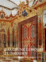 Das Grüne Gewölbe zu Dresden Cover des Buches Das Grüne Gewölbe zu Dresden (ISBN: 9783422069350)