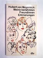 Meine berühmten Freundinnen - Erinnerungen Cover des Buches Meine berühmten Freundinnen - Erinnerungen (ISBN: 9783423006118)