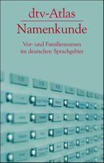 dtv-Atlas Namenkunde Cover des Buches dtv-Atlas Namenkunde (ISBN: 9783423032667)