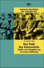 Das Ende des Kaiserreichs Cover des Buches Das Ende des Kaiserreichs (ISBN: 9783423045100)