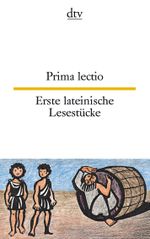 Prima lectio Erste lateinische Lesestücke Cover des Buches Prima lectio Erste lateinische Lesestücke (ISBN: 9783423092623)