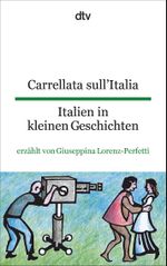 Carrellata sull'Italia Italien in kleinen Geschichten Cover des Buches Carrellata sull'Italia Italien in kleinen Geschichten (ISBN: 9783423092739)