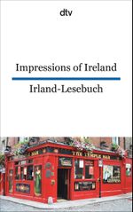 Impressions of Ireland Irland-Lesebuch Cover des Buches Impressions of Ireland Irland-Lesebuch (ISBN: 9783423095259)