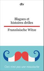 Blagues et histoires drôles Französische Witze Cover des Buches Blagues et histoires drôles Französische Witze (ISBN: 9783423095297)