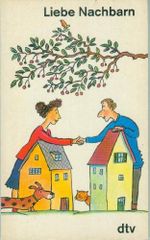 Liebe Nachbarn: Geschichten und Gedichte (dtv Literatur) Cover des Buches Liebe Nachbarn: Geschichten und Gedichte (dtv Literatur) (ISBN: 9783423117524)