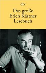 Das große Erich Kästner Lesebuch Cover des Buches Das große Erich Kästner Lesebuch (ISBN: 9783423126182)