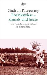 Rosinkawiese - damals und heute Cover des Buches Rosinkawiese - damals und heute (ISBN: 9783423132039)