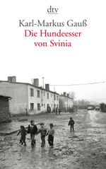 Die Hundeesser von Svinia Cover des Buches Die Hundeesser von Svinia (ISBN: 9783423134378)