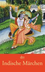 Indische Märchen und Götterlegenden Cover des Buches Indische Märchen und Götterlegenden (ISBN: 9783423135061)