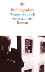 Warum du mich verlassen hast Cover des Buches Warum du mich verlassen hast (ISBN: 9783423135979)