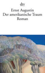 Der amerikanische Traum Cover des Buches Der amerikanische Traum (ISBN: 9783423138024)