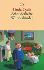 Schauderhafte Wunderkinder Cover des Buches Schauderhafte Wunderkinder (ISBN: 9783423138048)