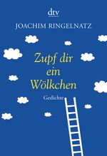 Zupf dir ein Wölkchen Cover des Buches Zupf dir ein Wölkchen (ISBN: 9783423138222)
